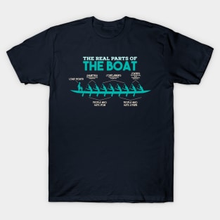 The Real Parts Of The Boat - Rowing Kayak Paddle Boat T-Shirts and Gifts T-Shirt